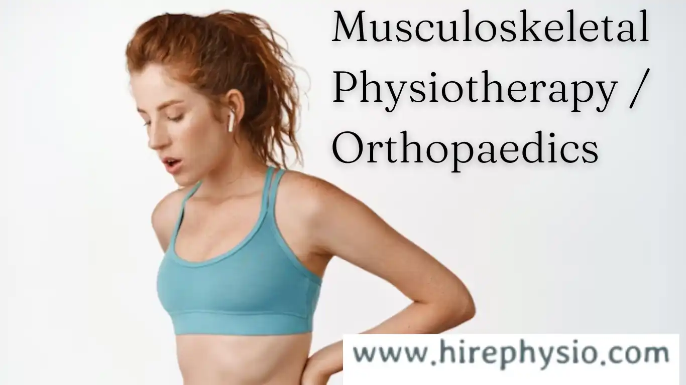 Musculoskeletal-Physiotherapy-and-Orthopaedics-treatment-online on HIrephysio.com